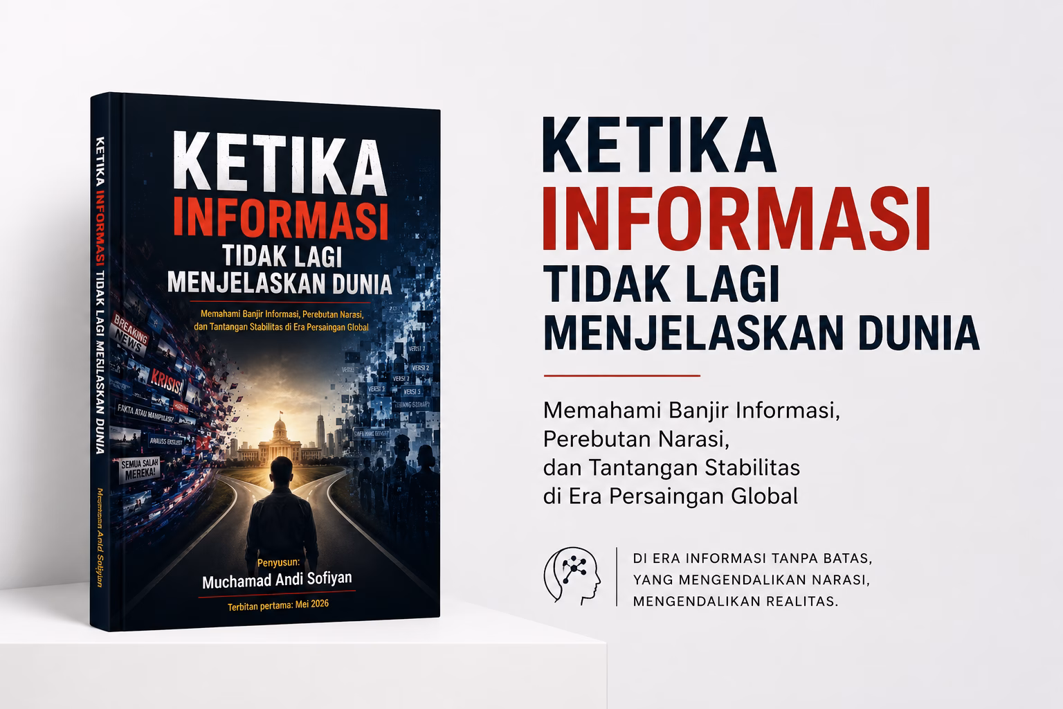 Ketika Informasi Tidak Lagi Menjelaskan Dunia
